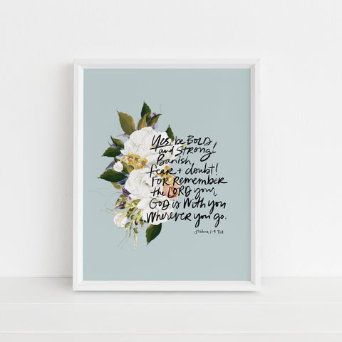 Banish Fear and Doubt (Joshua 1:9) | Art Print