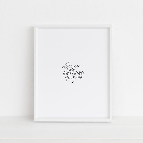 God Can Do Anything | Art Print