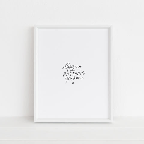 God Can Do Anything | Art Print