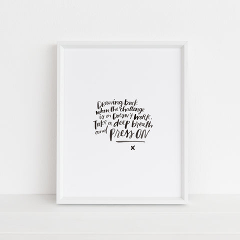 Take a Deep Breath and Press On | Art Print