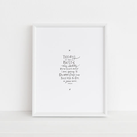 Today to the Best of My Ability Prayer | Art Print